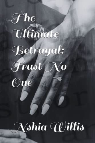 The Ultimate Betrayal Trust No One