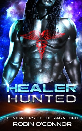 Healer Hunted An Alien Gladiator Romance