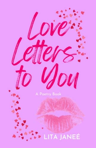 Love Letters to You A Poetry Book