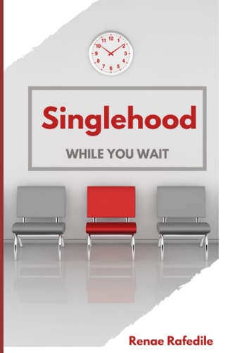 Singlehood While You Wait