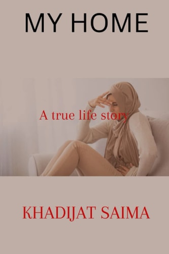 My Home A True Life Story for Muslims
