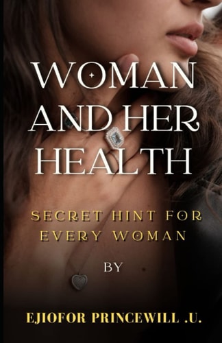 Woman and Her Body Secret Hints about Every Woman.