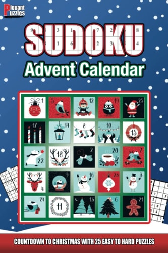 Piquant Puzzles Sudoku Advent Calendar A Countdown To Christmas Sudoku Book for Adults and Kids