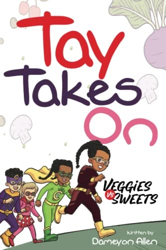 Tay Takes On Veggies Vs Sweets