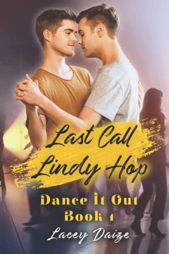 Last Call Lindy Hop Dance It Out! Book 1
