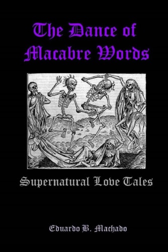 The Dance of Macabre Words Supernatural Love Tales