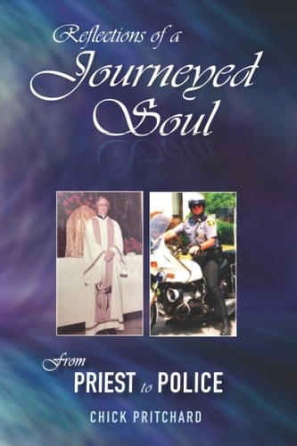 Reflections of a Journeyed Soul From Priest to Police