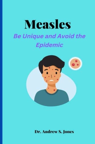 Measles Be Unique and Avoid the Epidemic