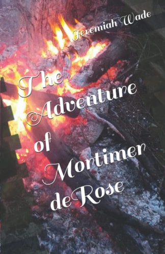 The Adventure of Mortimer DeRose