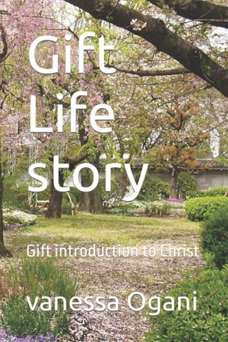 Gift Life Story Gift Introduction to Christ