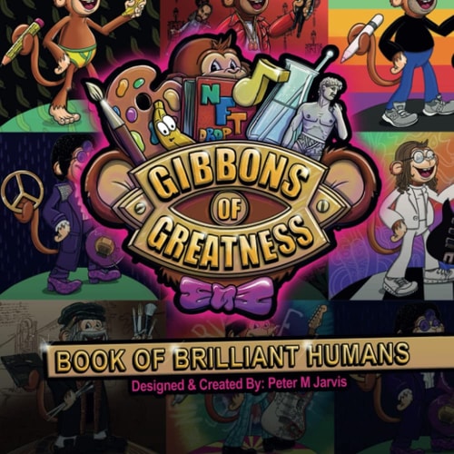 The Gibbons Of Greatness Origins Book of Brilliant Humans