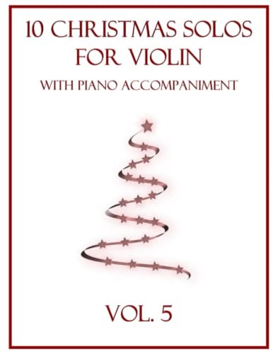 10 Christmas Solos for Violin with Piano Accompaniment Vol. 5
