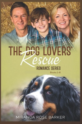The Dog Lovers' Rescue Romance Series Books 1 to 6
