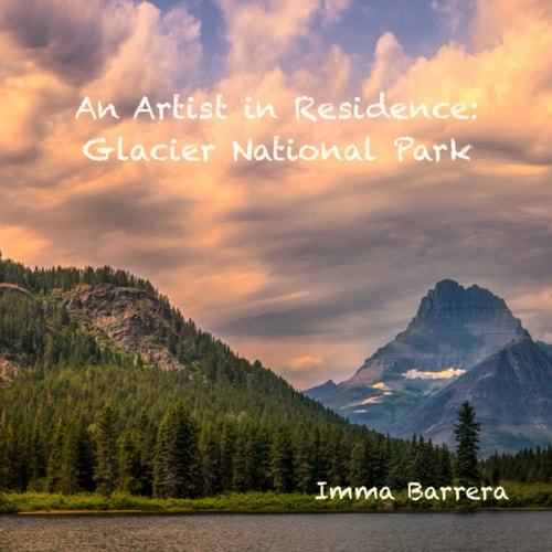 An Artist in Residence Glacier National Park