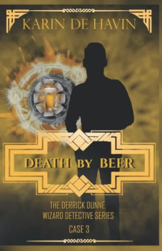 Death by Beer-Drink and be Buried A Wizard Detective Paranormal Romance Series