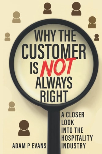 Why The Customer Is Not Always Right