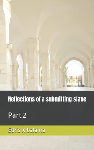 Reflections of a Submitting Slave Part 2