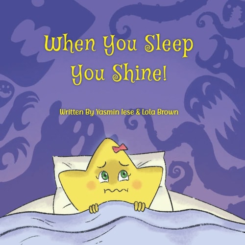 When You Sleep You Shine! Ages - Toddler - Early Learners at School