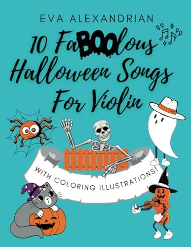 10 FaBOOlous Halloween Songs For Violin: For Violin Beginners Of All Ages