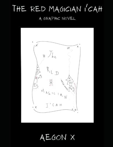 The Red Magician I'cah A Graphic Novel