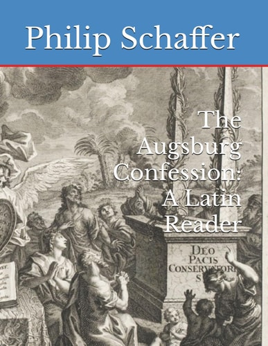 The Augsburg Confession A Latin Reader