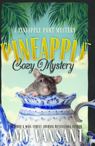 Pineapple Cozy Mystery The Cozy Mystery Killer is on the Loose!