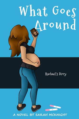 What Goes Around Rachael's Story