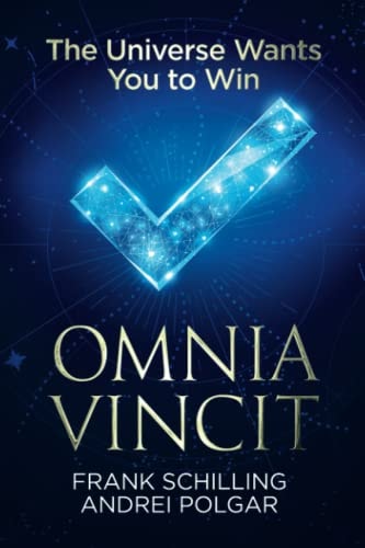 Omnia Vincit The Universe Wants You to Win