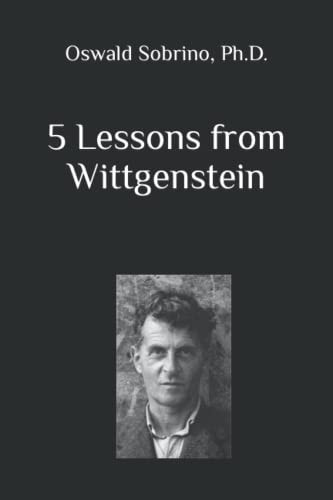 5 Lessons from Wittgenstein