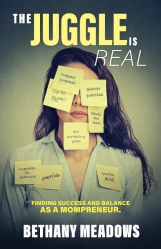 The Juggle is Real Finding Success and Balance as a Mompreneur.
