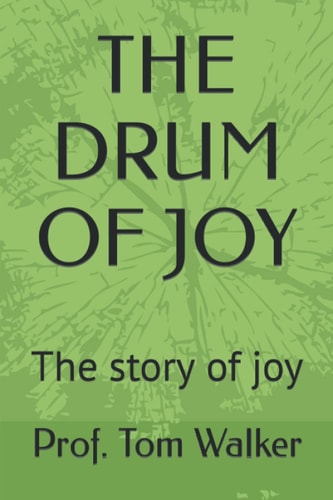 The Drum of Joy The Story of Joy