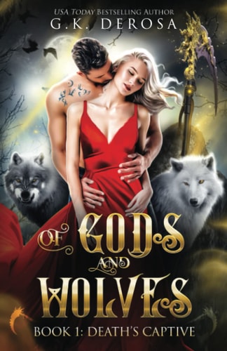 Of Gods and Wolves Death's Captive