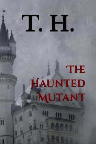 The Haunted Mutant