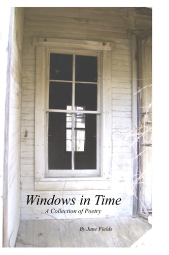 Windows In Time A Collection of Poetry