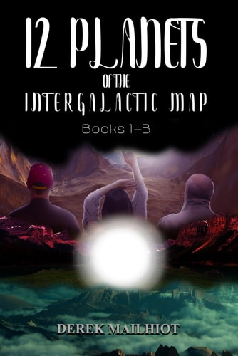 12 Planets of the Intergalactic Map Books 1-3
