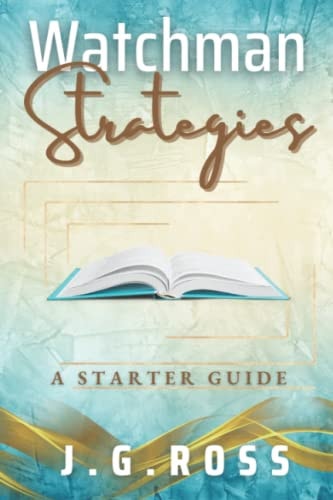 Watchman Strategies A Starter Guide