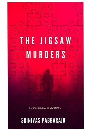 The Jigsaw Murders: A Yash Nikhanj mystery (Yash Nikhanj Mysteries)