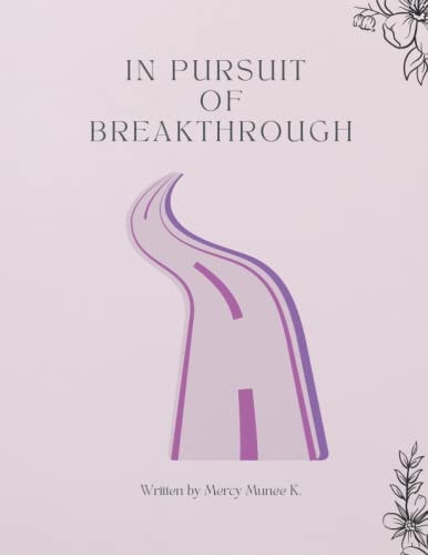 In Pursuit of Breakthrough