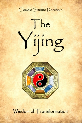 The Yijing Wisdom of Transformation