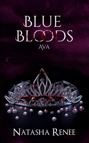 Blue Bloods Ava: Blue Blood Saga: Book 2