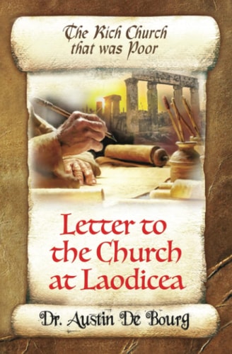 Letter to the Church at Laodicea The Rich Church that was Poor