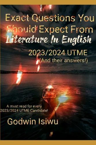 Exact Questions You Should Expect From Literature In English [UTME 2023/2024]