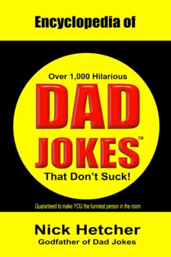 Encyclopedia of Dad Jokes (That Don't Suck)