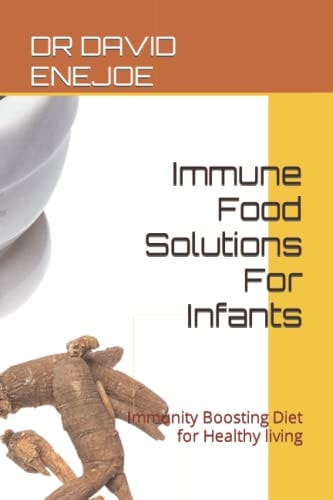 Immune Food Solutions For Infants Immunity Boosting Diet for Healthy Living