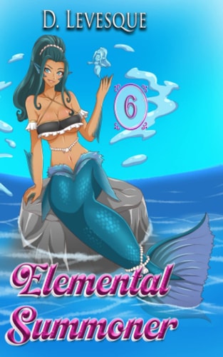 Elemental Summoner 6 A Chakra Cultivation Harem Portal Series