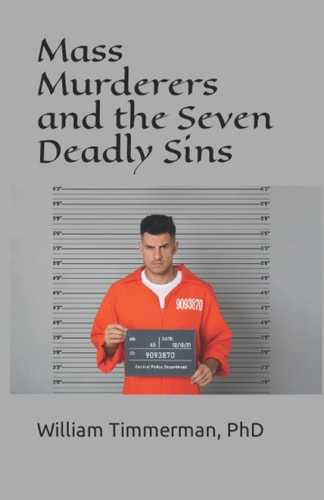 Mass Murderers and the Seven Deadly Sins