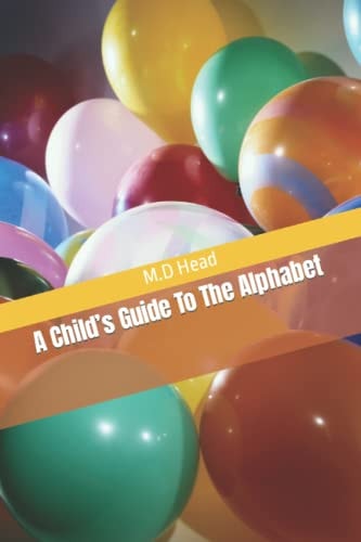 A Child's Guide To The Alphabet