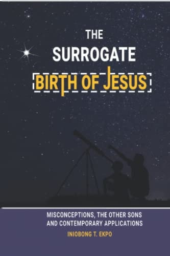 The Surrogate Birth of Jesus Misconceptions, The Other Sons and Contemporary Applications