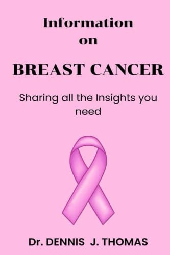 Information on BREAST CANCER Sharing All the Insights You Need