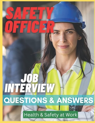 Safety Officer Job Interview Questions & Answers